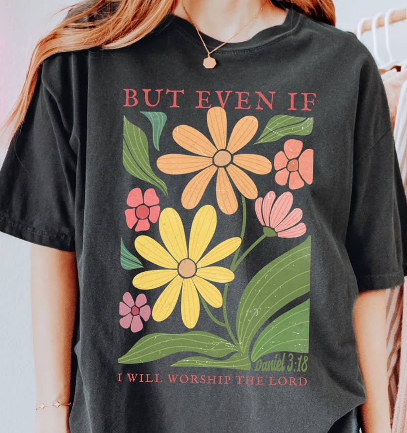 Eleven Fashion - Wholesale Screen Printed T-Shirt - Women's - Floral But Even If I Will Worship The Lord Shirt