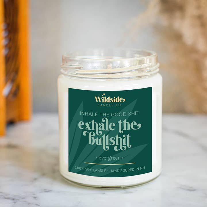 Wildside Candle LLC - Wholesale Jar/Filled Candle - inhale the good shit, exhale the bad bullshit1