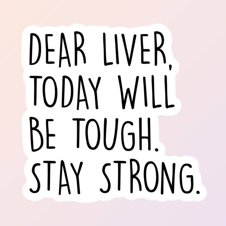 Funny Drinking Adult Humor Stickers, Dear Liver for wholesale by Sorry Not Sorry Co