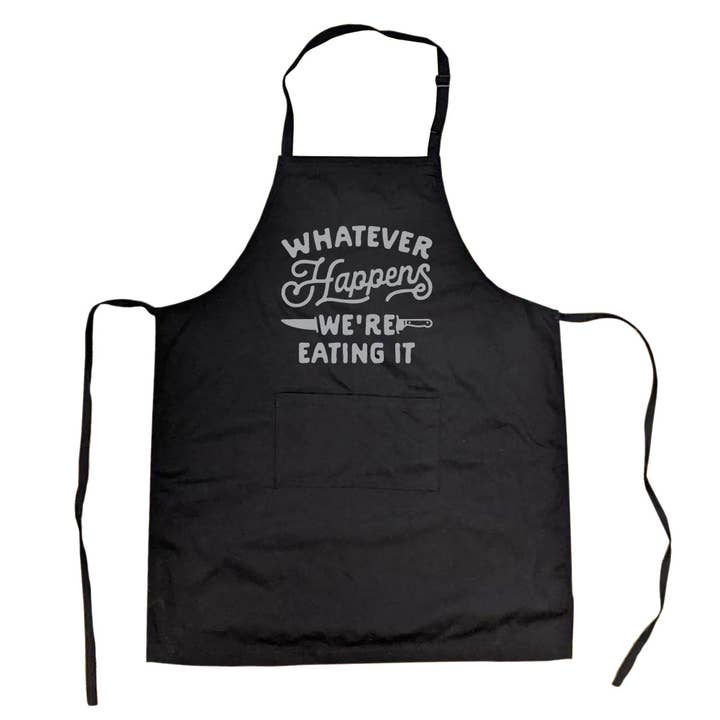 Whatever Happens We're Eating It Cookout Apron Food Graphic for wholesale by Crazy Dog T-Shirts