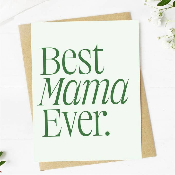 Big Moods - Wholesale Mother's Day Card - Best Mama Ever Greeting Card