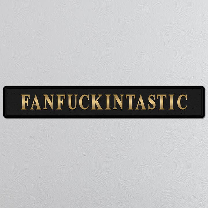 Fanf**kintastic Gold Foiled Sign for wholesale by SHH Interiors