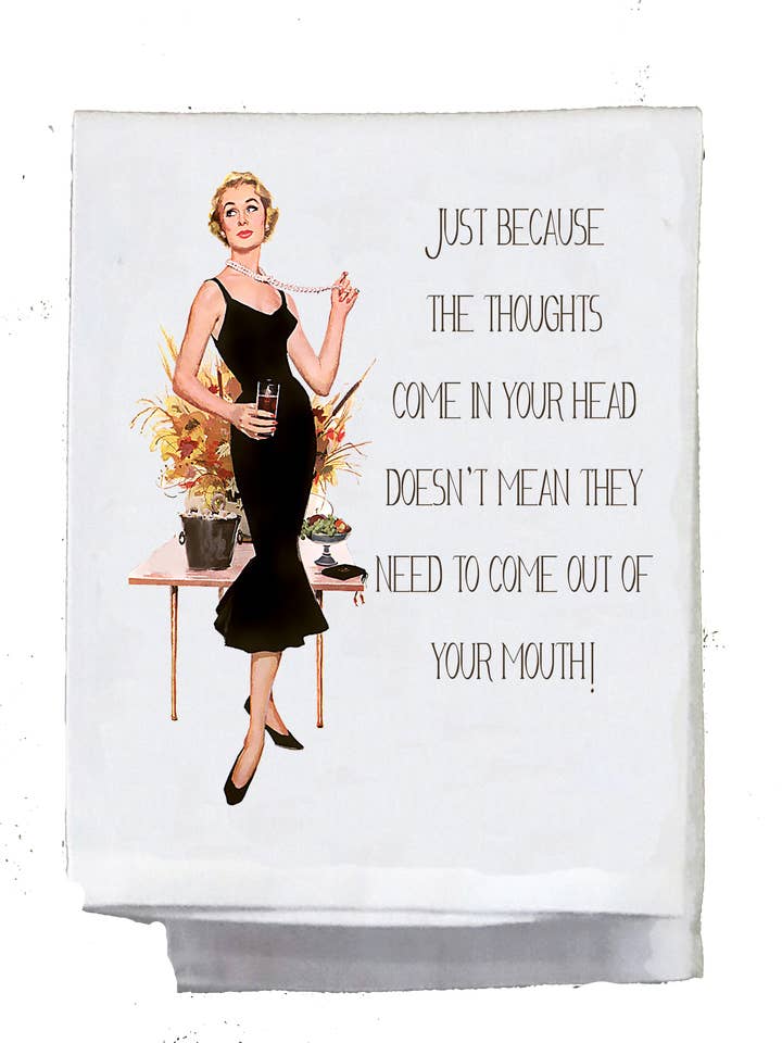 Frække pige, bare fordi tanken dukker op i dit hoved, betyder det ikke, at den behøver at komme ud af din mund. for engroshandel hos Sassy Talkin