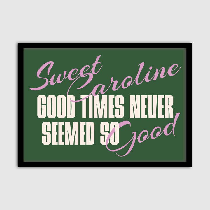 Sweet Caroline Inspired Print for wholesale by Blank Wall Alt