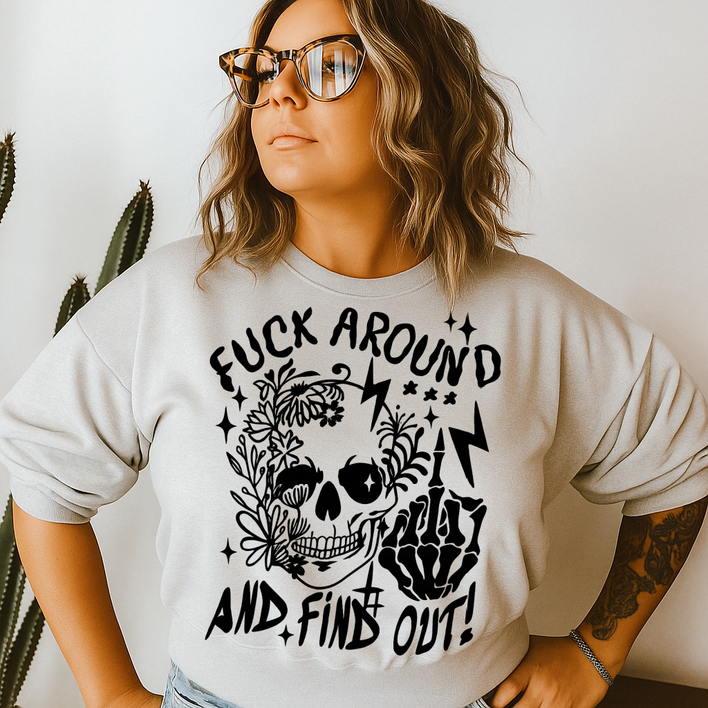 STRONG N FREE CDN - Wholesale Graphic sweatshirt – Unisex - T-Shirt Crewneck Hoody Fuck Around and Find Out Skull Skeleton Hand Tattoo1