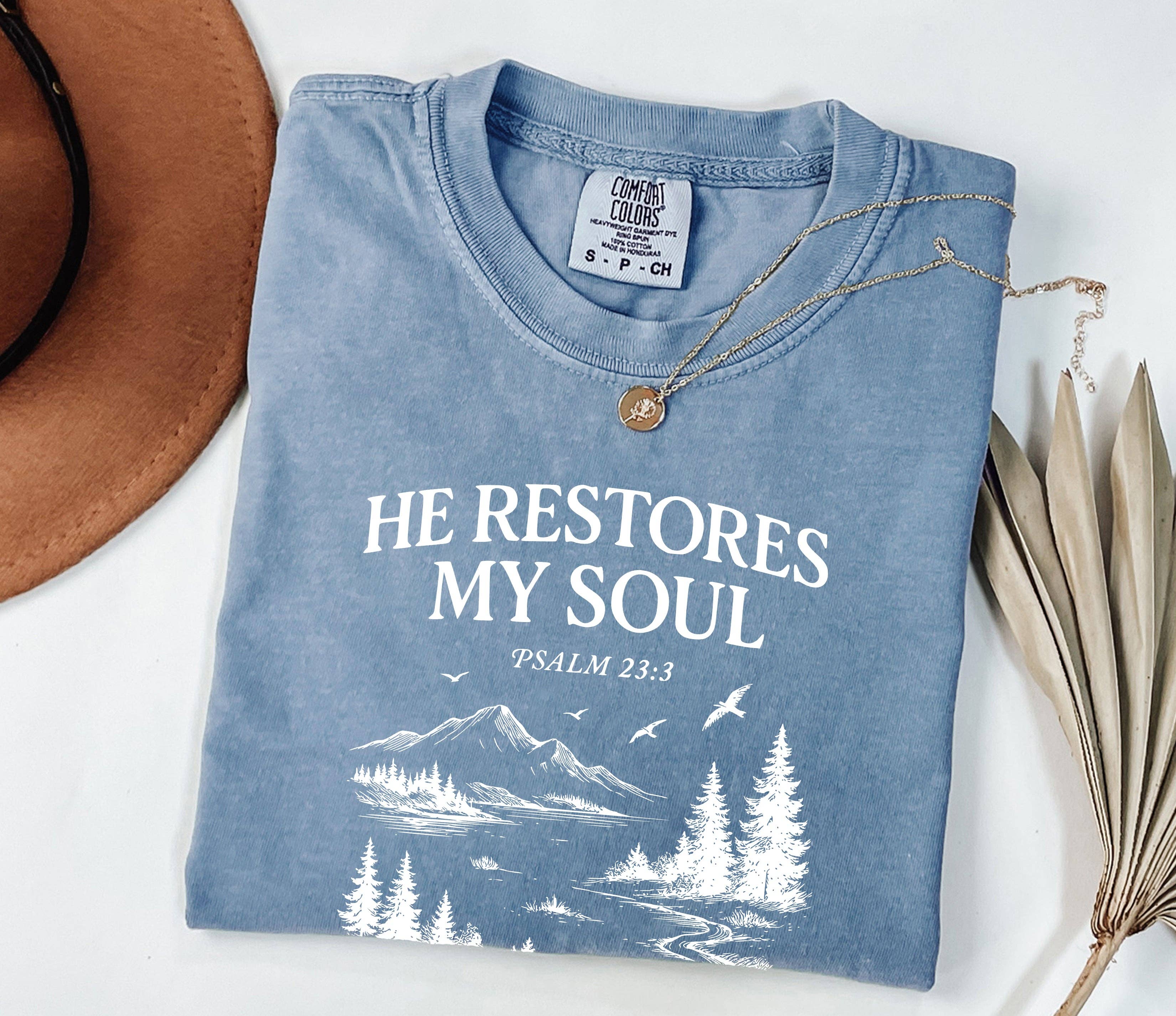 Verita Culture - Wholesale Screen Printed T-Shirt - Women's - He Restores My Soul Christian Comfort Colors Shirt3