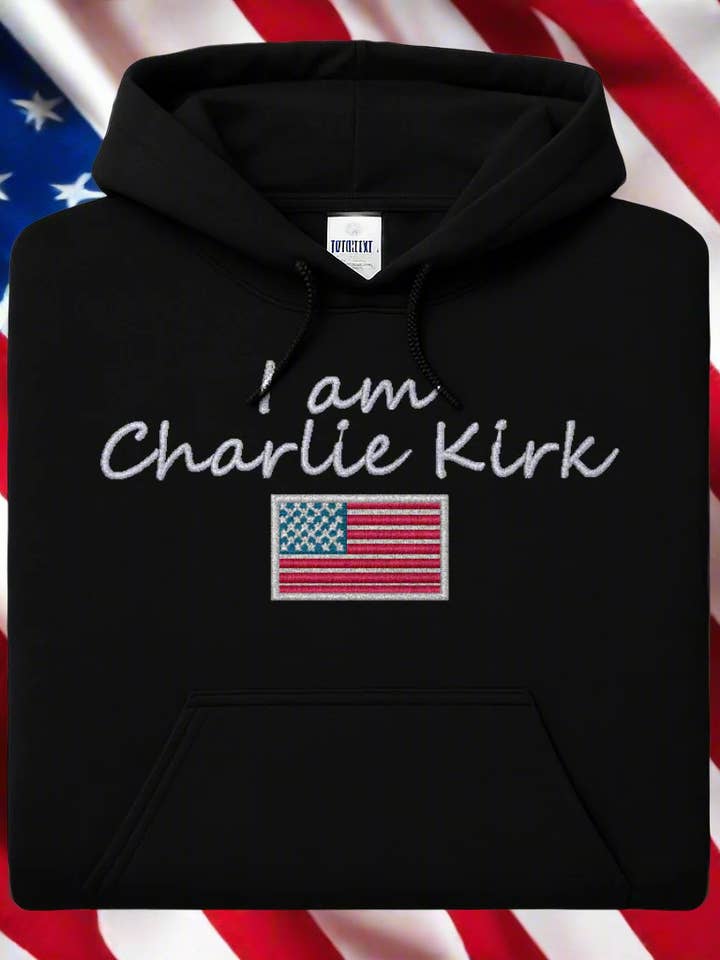 Embroidered I am Charlie Kirk, Hoodie/Crewneck, Long Sleeve, Classic Fit, Unisex Adult for wholesale by UNMATCHED