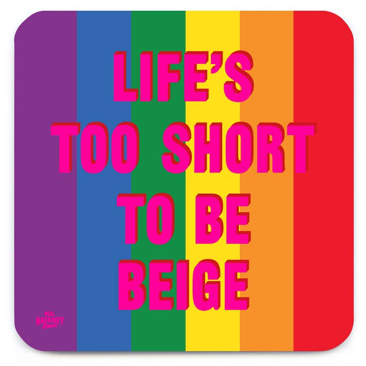 Brainbox Candy – wholesale Coasters – Funny Gift - Life Is Too Short Coaster By Real Hackney Dave