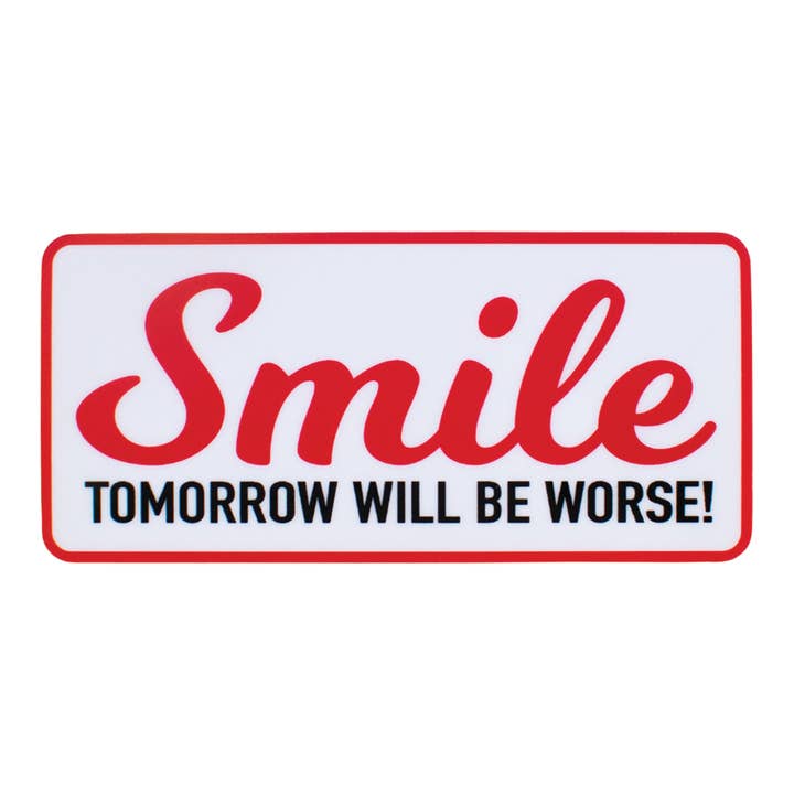 Retrograde Supply Co. – Engroshandel Klistermærke – Smil, I morgen bliver værre klistermærke1