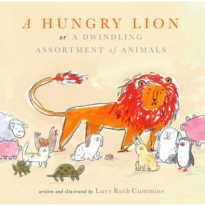Hungry Lion, or A Dwindling Assortment of Animals by Lucy Ruth Cummins for wholesale by Simon & Schuster