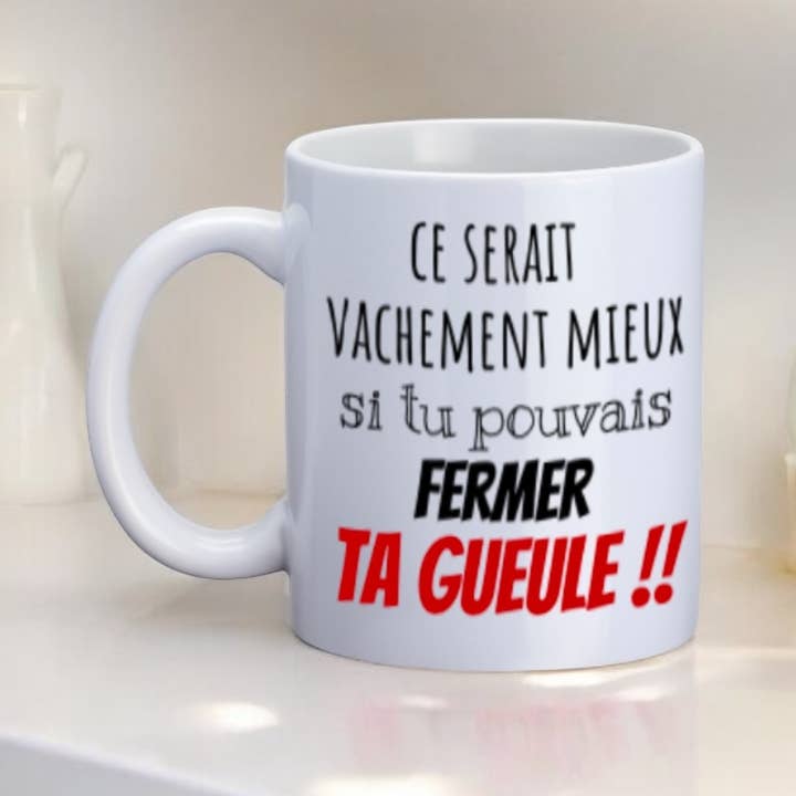 Mug, "It would be a lot better if you could shut your..." for wholesale by Emmanuel Création