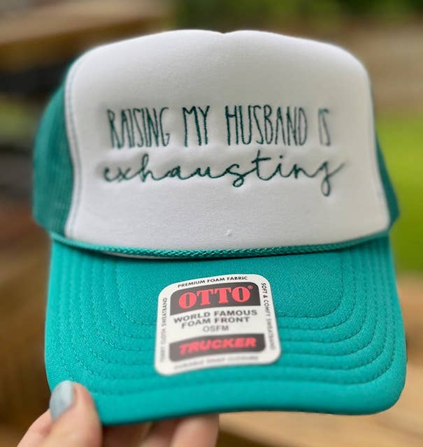 Aluminum Petunias - Wholesale Trucker Hat - Women's - Raising My Husband is Exhausting Embroidered Foam Hat 0