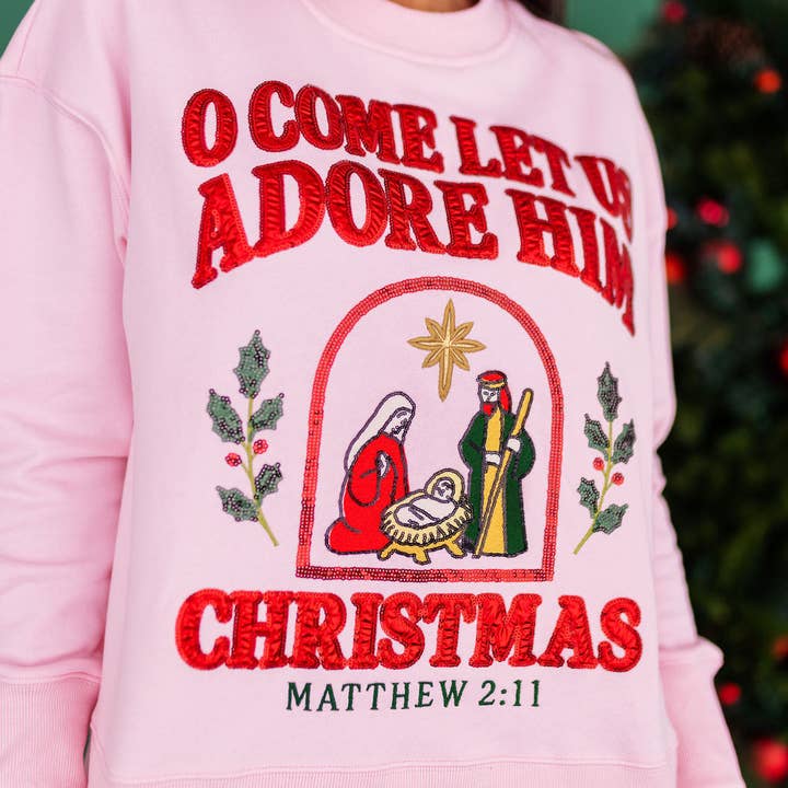 O Come Let Us Adore Him Sweatshirt for wholesale by Brianna Cannon