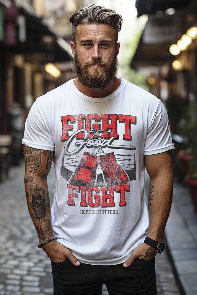 Hope Outfitters - Wholesale Screen Printed T-Shirt - Men's - Fight the Good Fight Graphic Tee