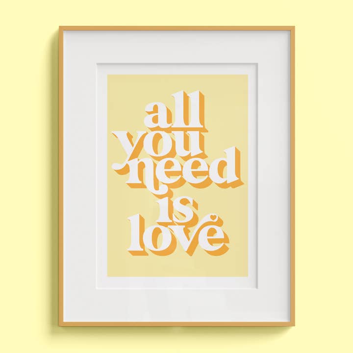 All You Need Is Love Art Print for wholesale by Hands & Hearts