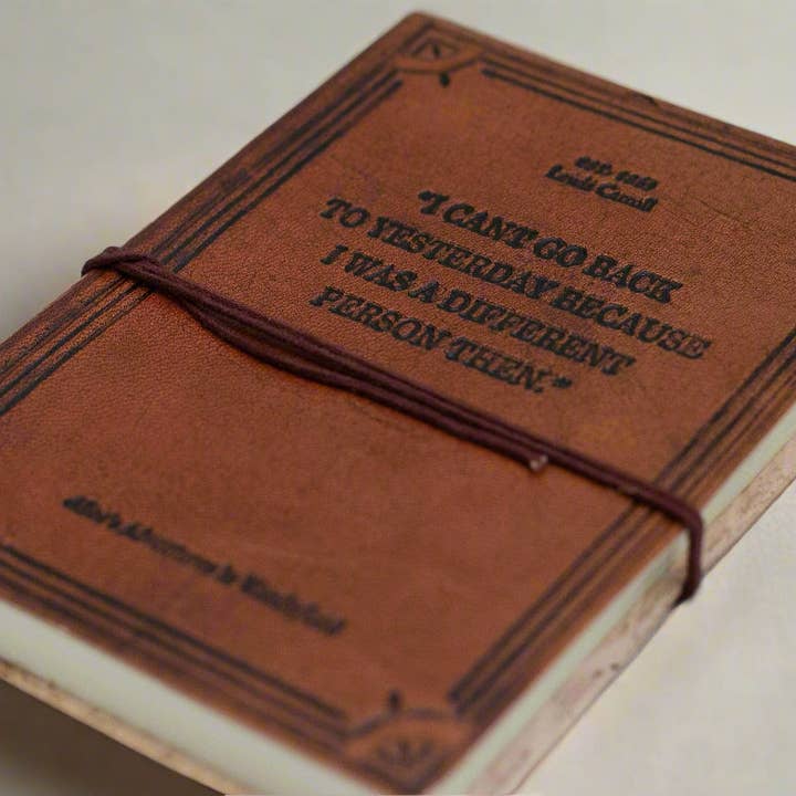 Soothi | Containers Of Creativity - Wholesale Journal/Diary - Alice In Wonderland Leather Journal - "I Can't Go Back to Yesterday" Quote5