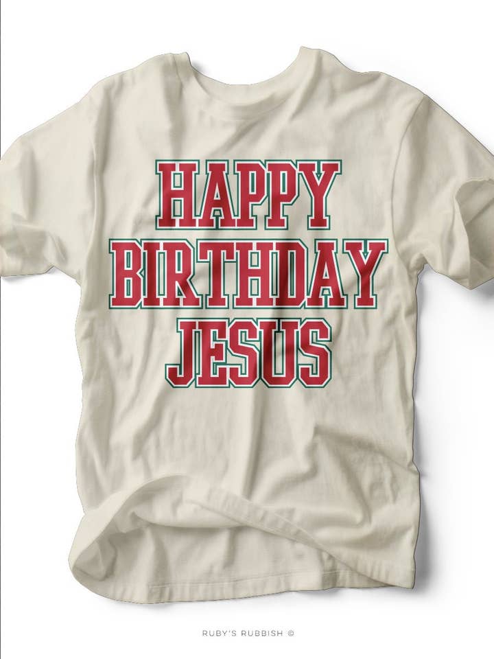 Happy Birthday Jesus | Seasonal T-Shirt | Ruby’s Rubbish® for wholesale by Ruby’s Rubbish