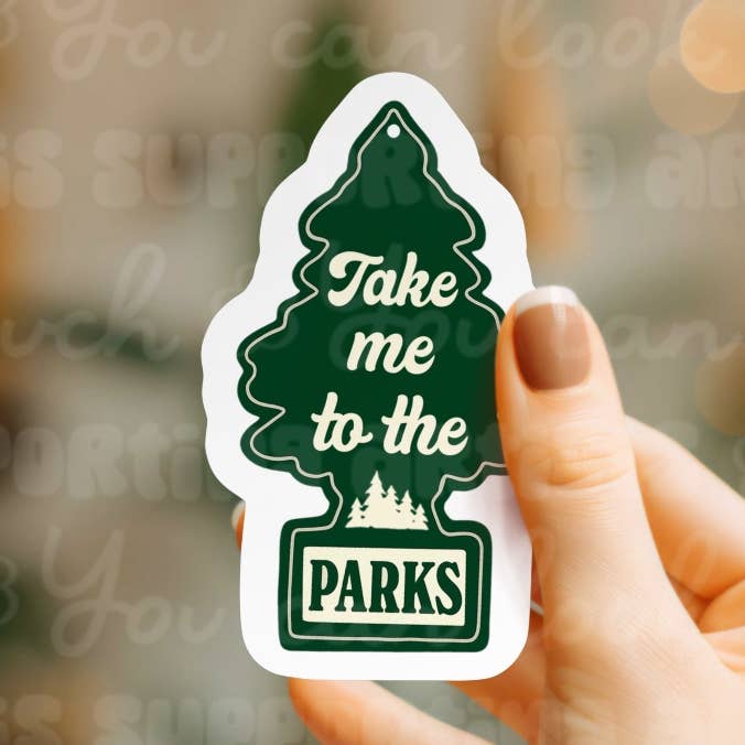 Take Me to the Parks Outdoors Sticker for wholesale by Ace the Pitmatian Co