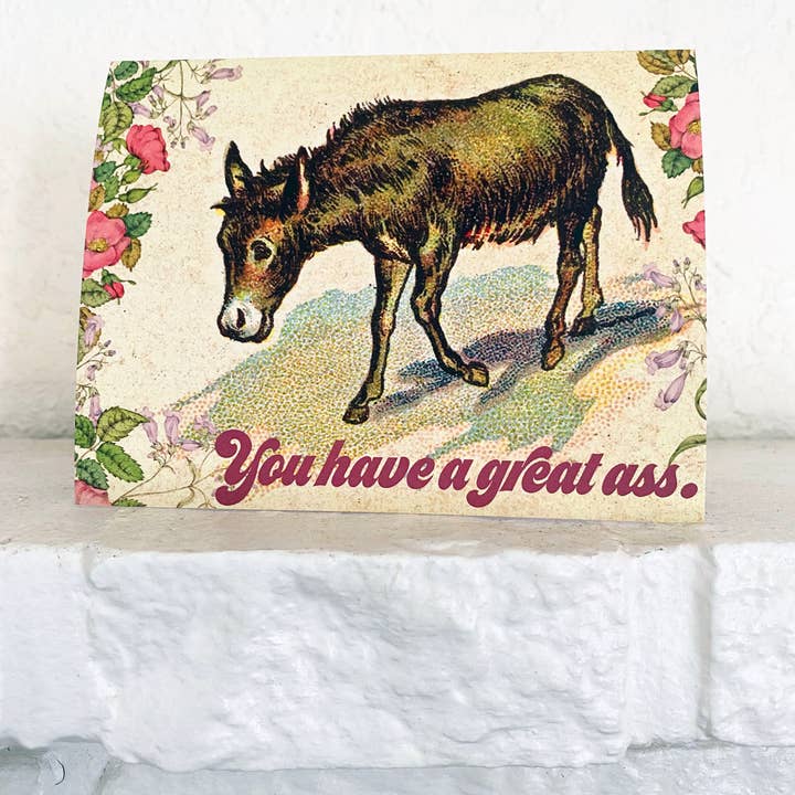 The Coin Laundry - Wholesale Friendship Card - You Have a Great Ass Card - Love Friendship Encouragement