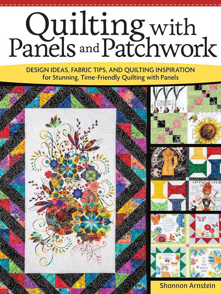 Quilting with Panels and Patchwork - Time Friendly Quilting for wholesale by Fox Chapel Publishing