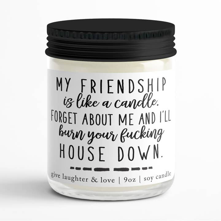 My Friendship is like a Candle - Humorous Gift Candle for wholesale by Give Laughter and Love
