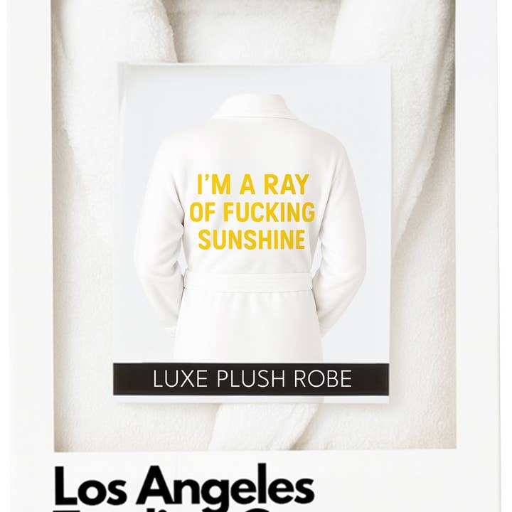 Luxe Plush Robe - Ray Of F*cking Sunshine for wholesale by Los Angeles Trading Company