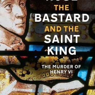 Boon Books – wholesale History and geography – Rose, the Bastard and the Saint King: The Murder of Henry VI by Andrew Boardman