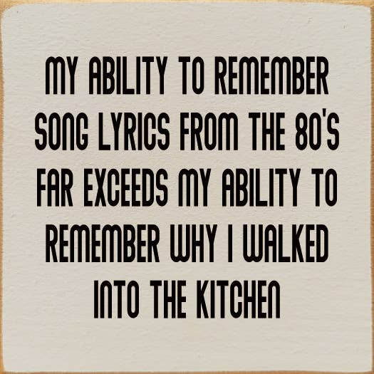 SAWDUST CITY - Vendita all'ingrosso Cartelli - La mia capacità di ricordare i testi delle canzoni degli anni '80... (Nessuna arte)4