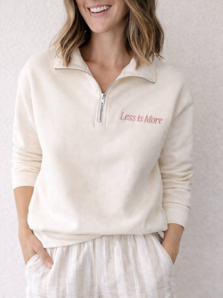 quarter zip sweatshirt - less is more - embroidered top for wholesale by Polished Prints
