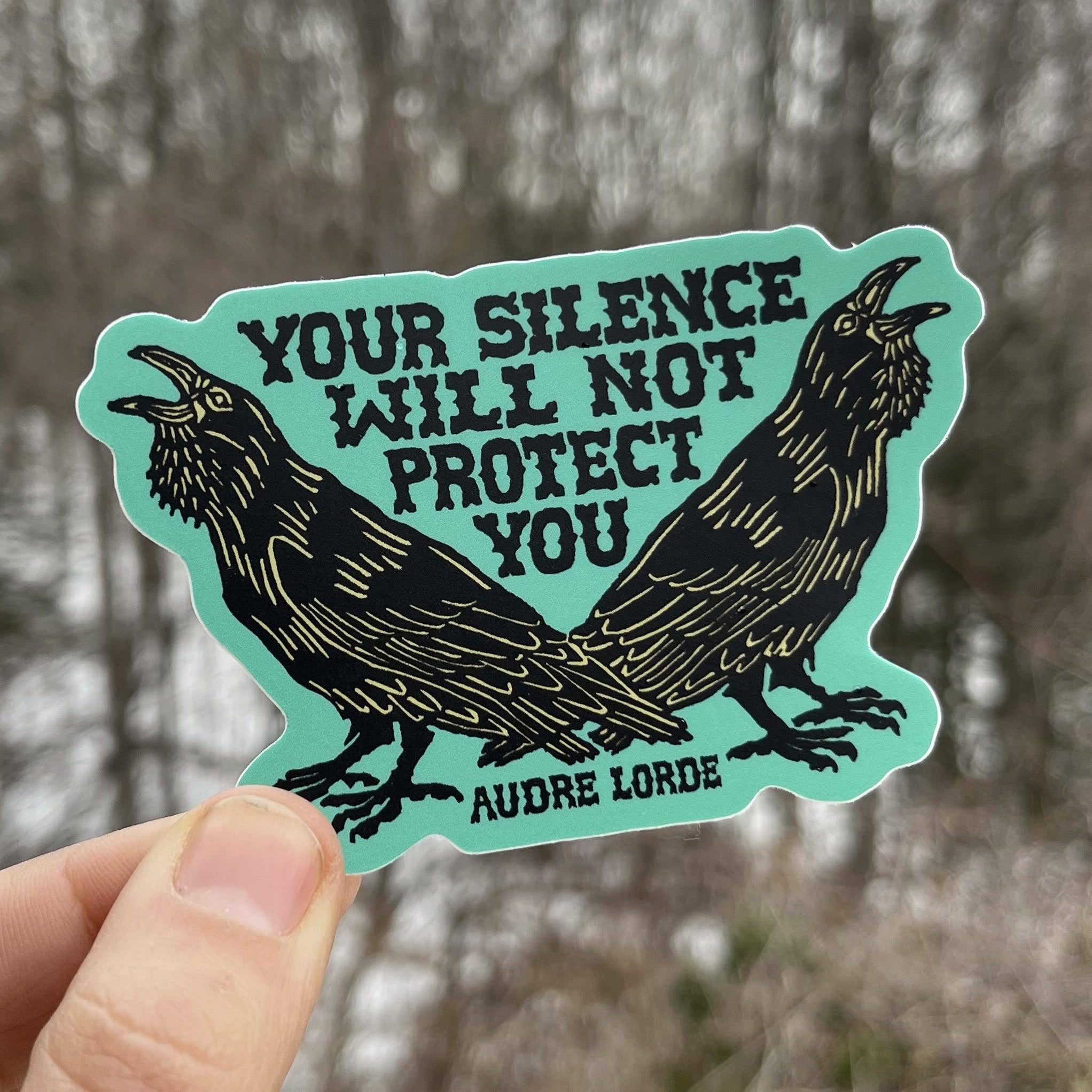 stickiemi – Engroshandel Klistermærke – Din Tavshed Vil Ikke Beskytte Dig Sticker | Audre Lorde1