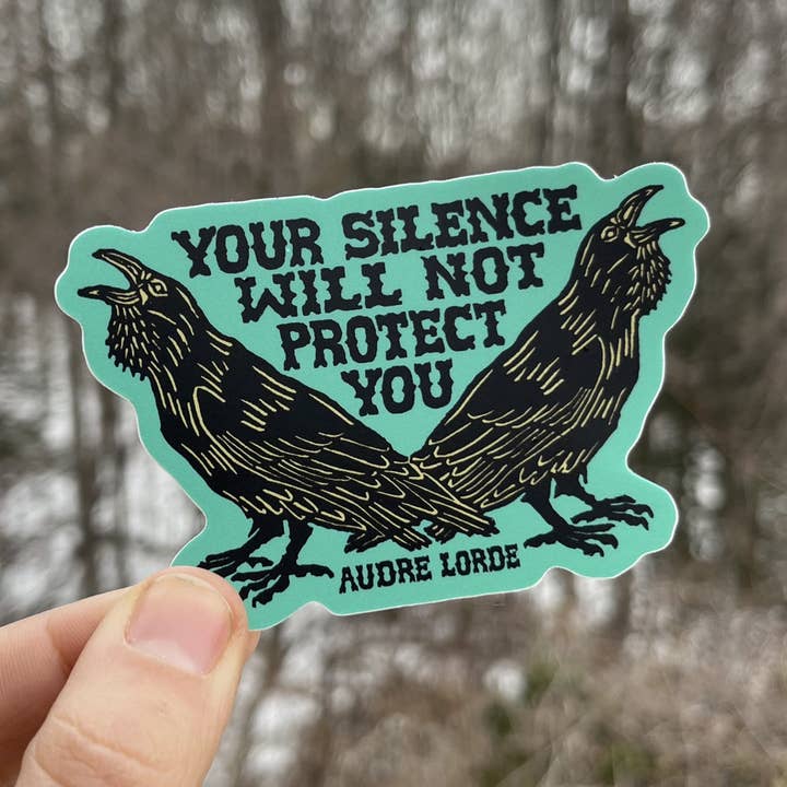 stickiemi - Vendita all'ingrosso Adesivo - Il tuo silenzio non ti proteggerà Adesivo | Audre Lorde1