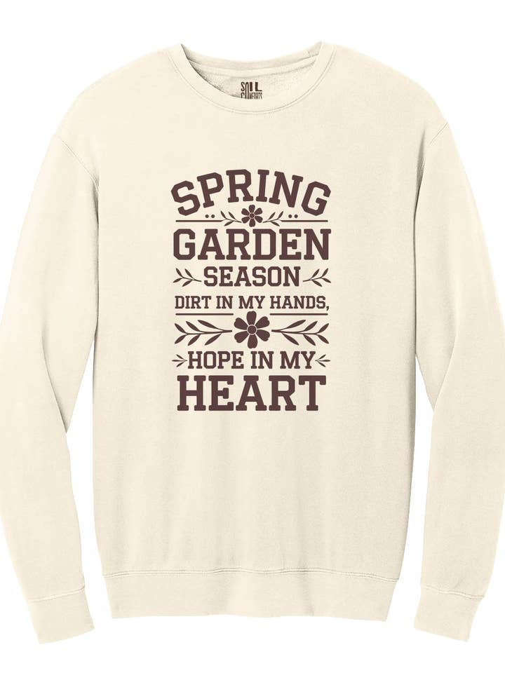 Lente Tuin Seizoen Vuil In Mijn Handen Hoop In Mijn Hart Sweatshirt voor wholesale door Soil Comforts
