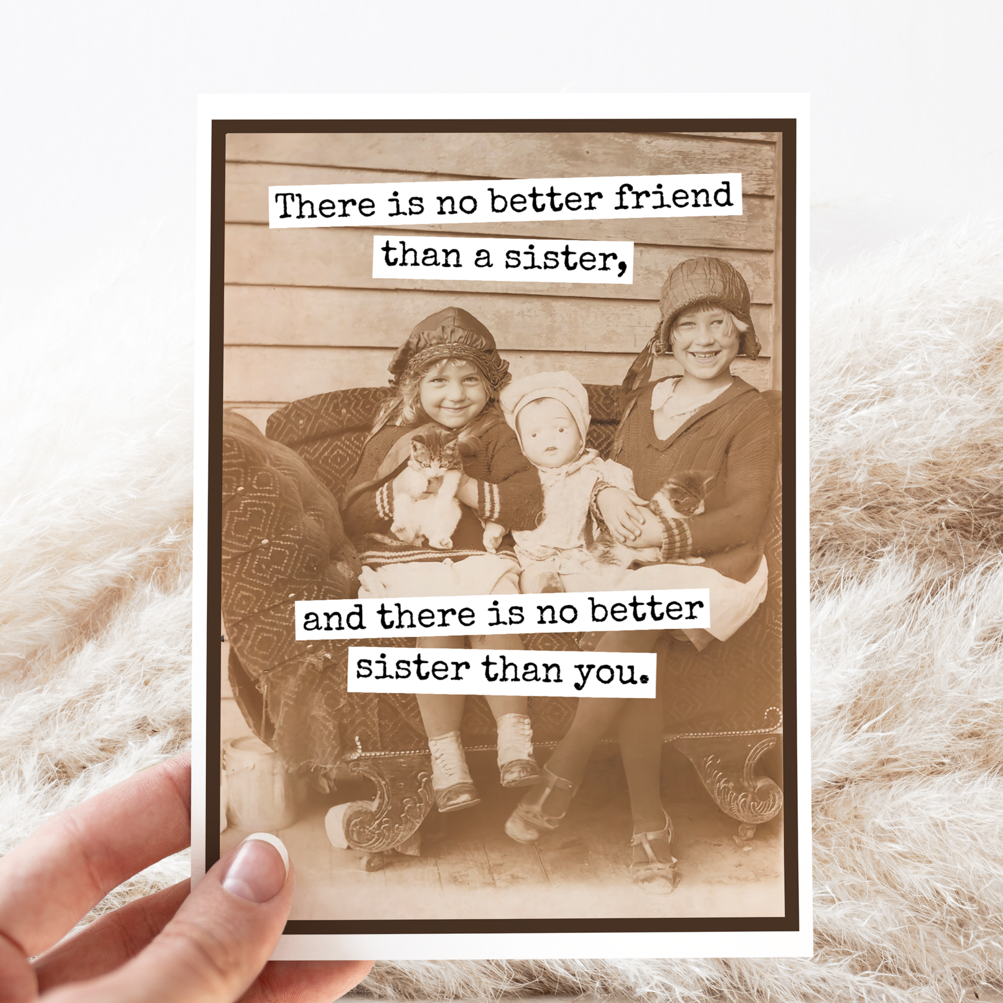 Raven's Rest Studio - Wholesale Everyday Greeting Card - Greeting Card. There Is No Better Friend Than a Sister.0