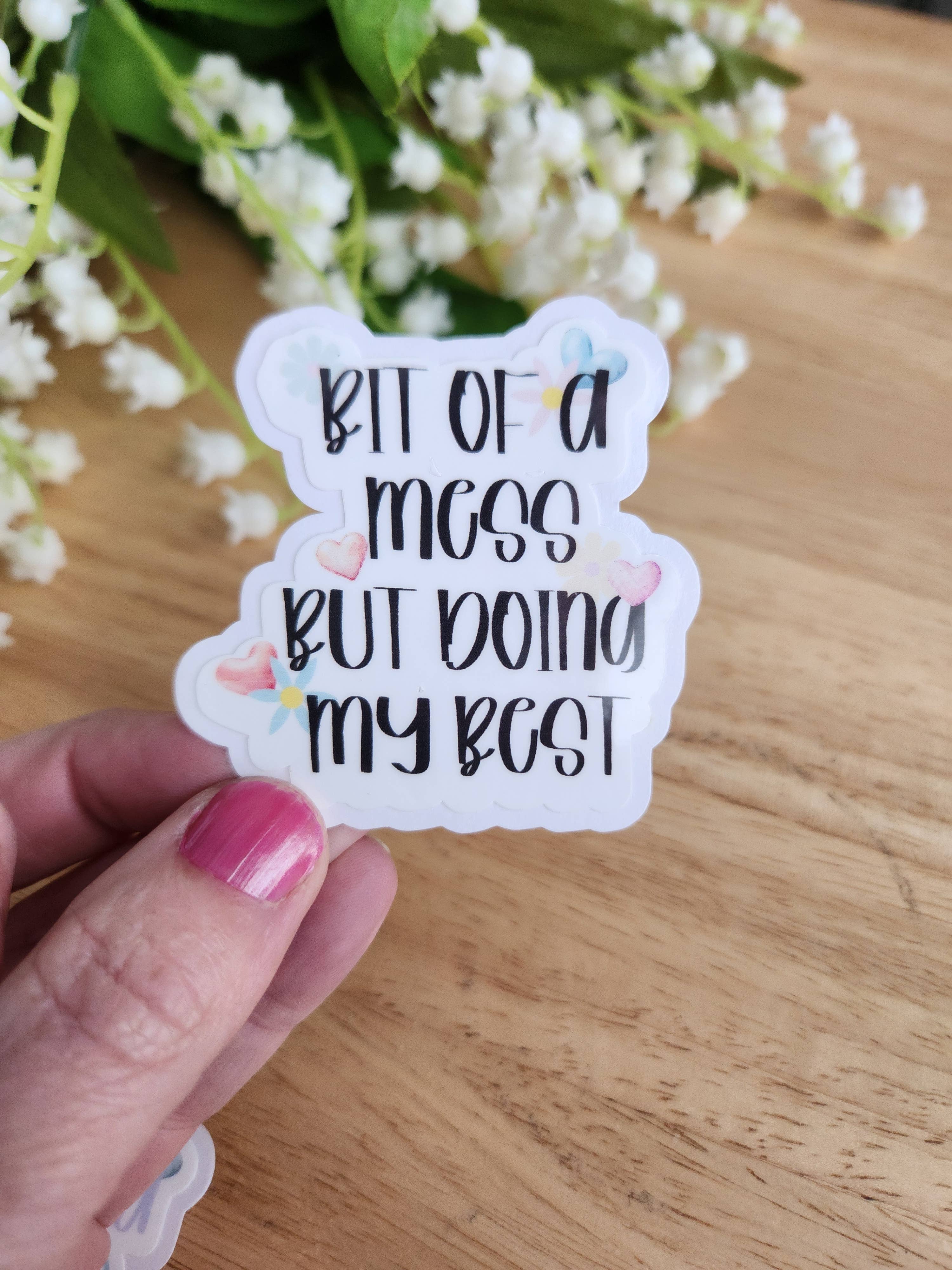 Blu Butterfly Stickers - Wholesale Sticker - Bit of a Mess but doing my best stickers Motivational3