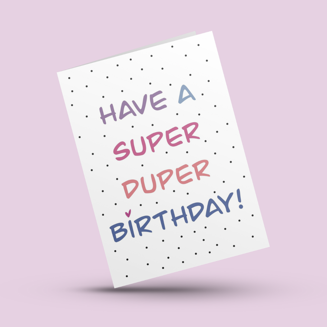 Cherie Cards - Wholesale Birthday Card - Super Duper Birthday Card0