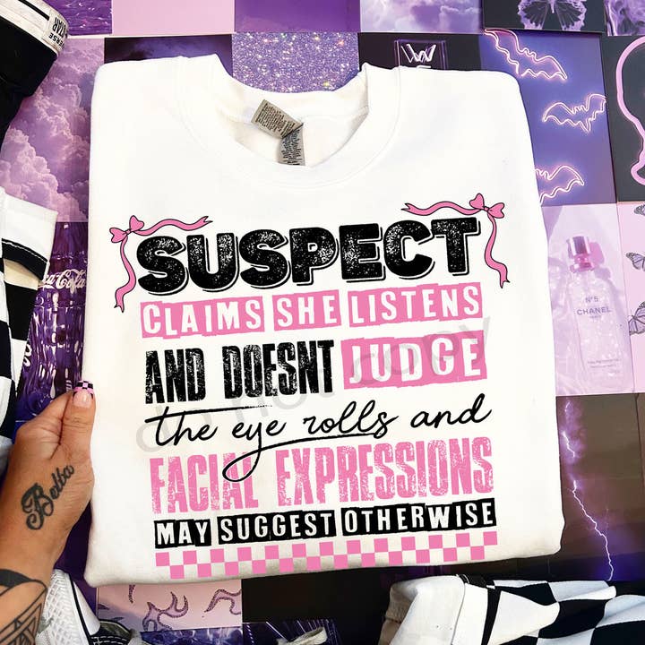 Suspect Claims She Listens DTF Heat Transfer for wholesale by Trendy Transfers