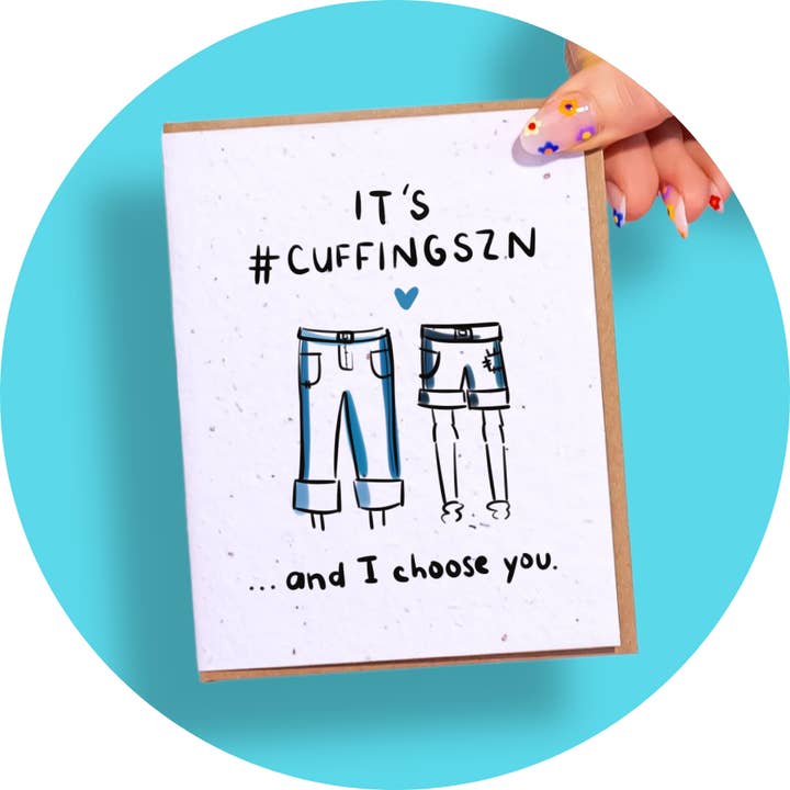 Cuffing Szn for wholesale by SowSweet Greetings Inc