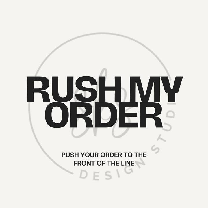 RUSH MY ORDER for wholesale by SKS Design Studio