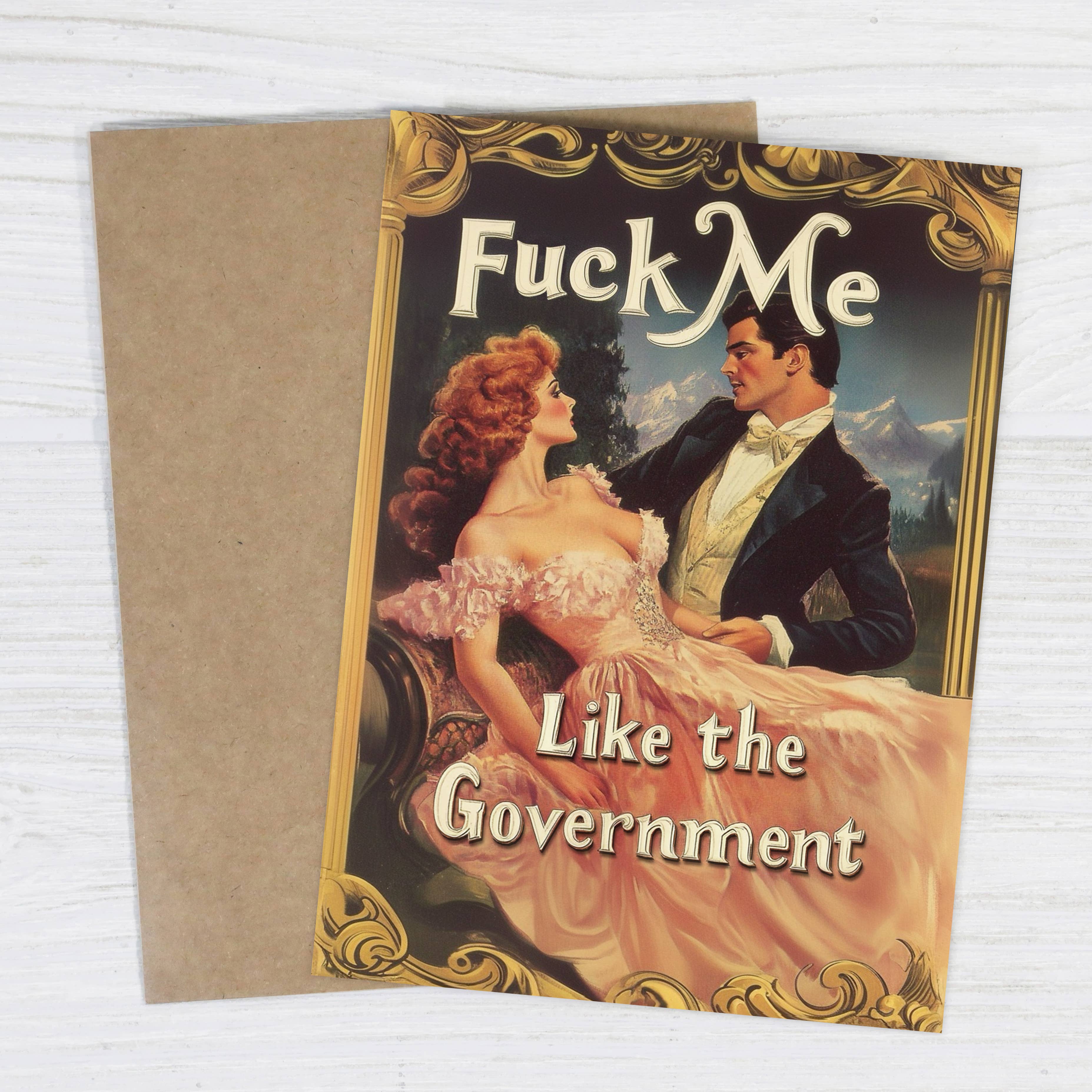 Bad Betty Greeting Co. - Wholesale Love Card - Fuck Me Like the Government - Funny Romantic Card1