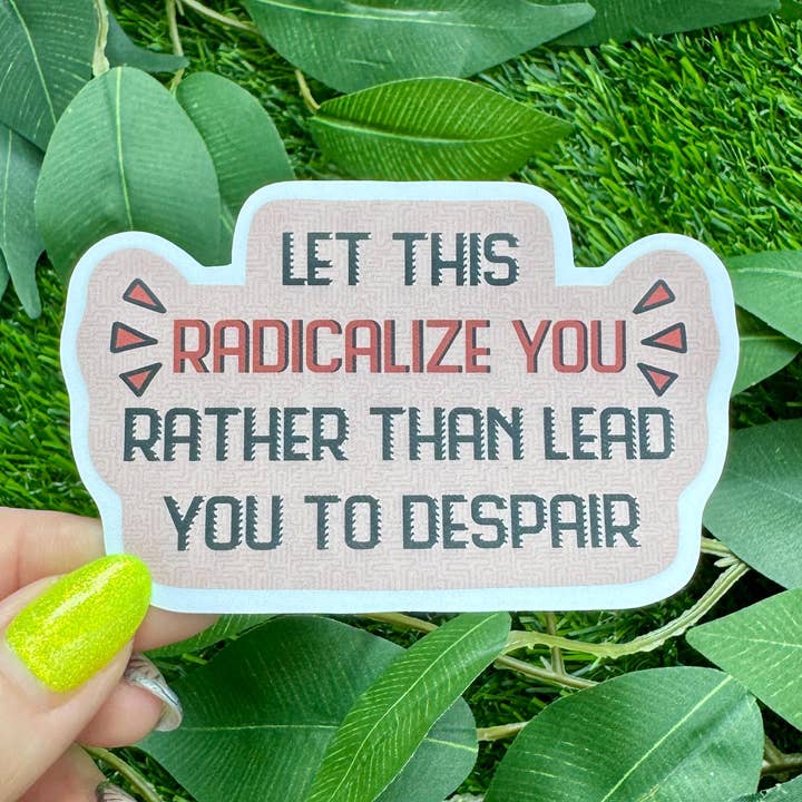 Let This Radicalize You Matte Vinyl Sticker for Laptop for wholesale by Hawburns Studio