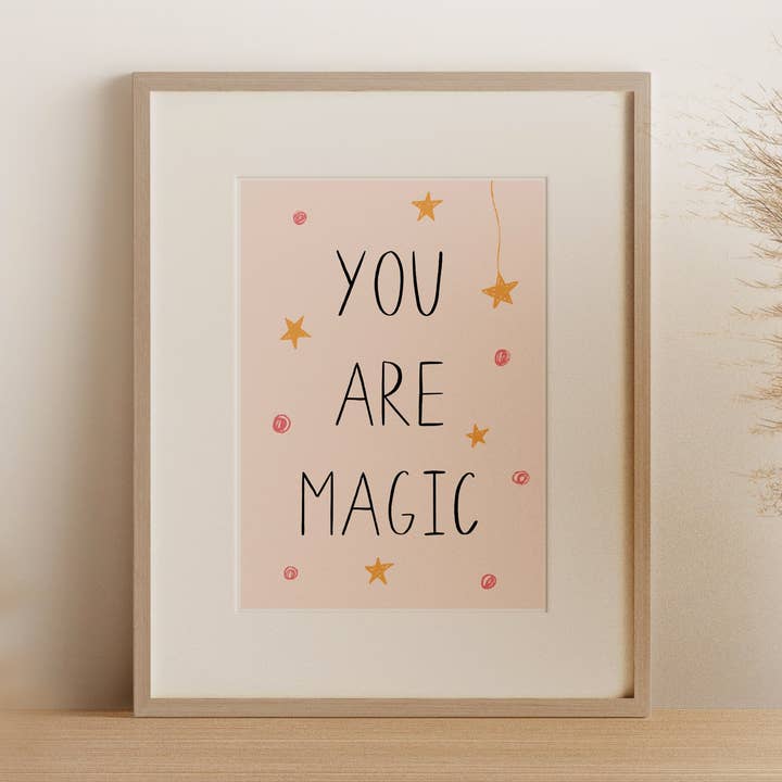 You Are Magic Poster for wholesale by Folk + Nest™
