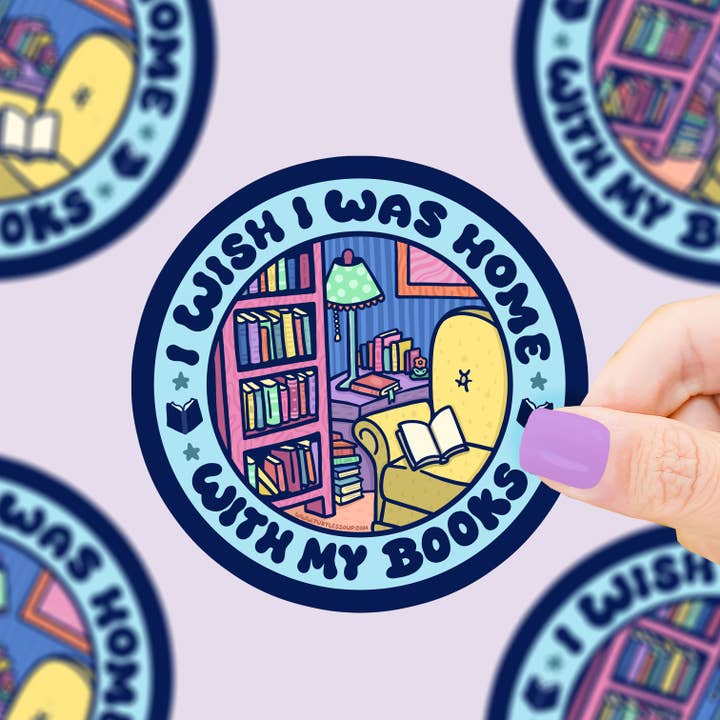 Wish I Was Home With My Books Vinyl Sticker for wholesale by Turtle's Soup