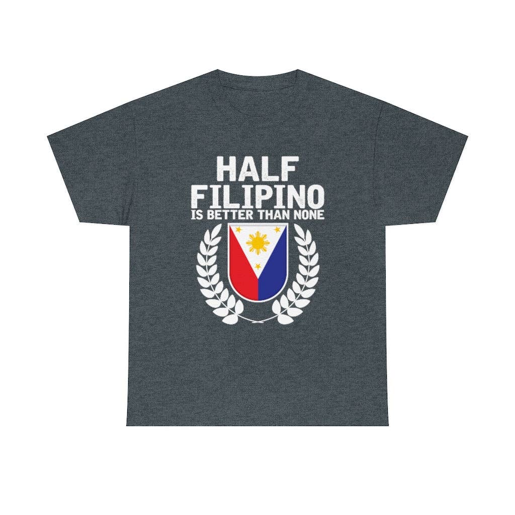 Teegarb LLC - Vendita all'ingrosso Maglietta serigrafata - Donna - Novità: mezzo filippino è meglio di niente, amante del Pinoy Pride, esilarante slang filippino, entusiasta del nazionalismo33