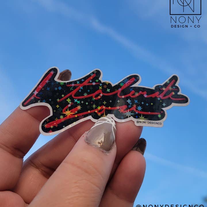 I Tolered You iriserende holografische gestanste sticker voor wholesale door Nony Design Company