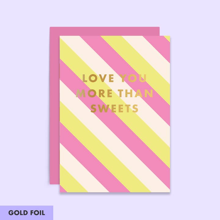 Love You More Than Sweets Card | Love | Anniversary | Friend for wholesale by Tikkled Pink