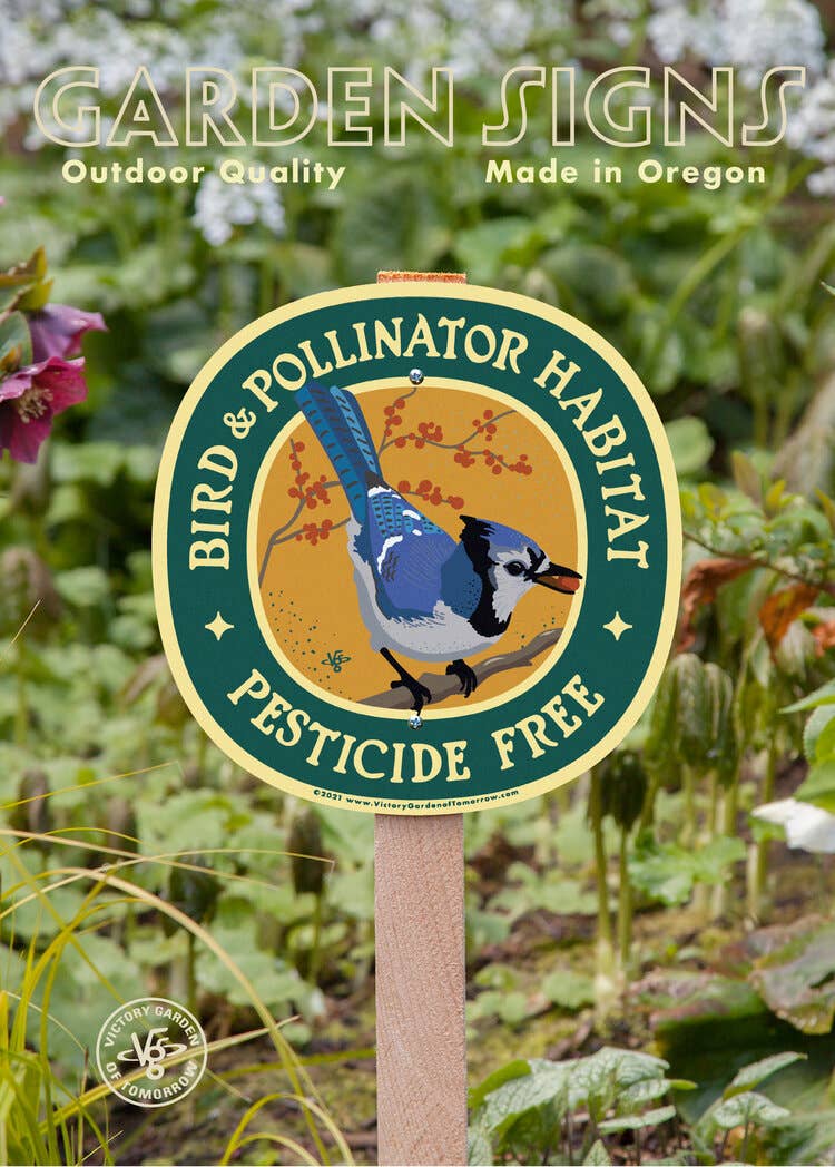 Wirtheim Poster Arts LLC - Wholesale Outdoor Sign - Bird and Pollinator Habitat Bluejay - Yard & Garden Sign4