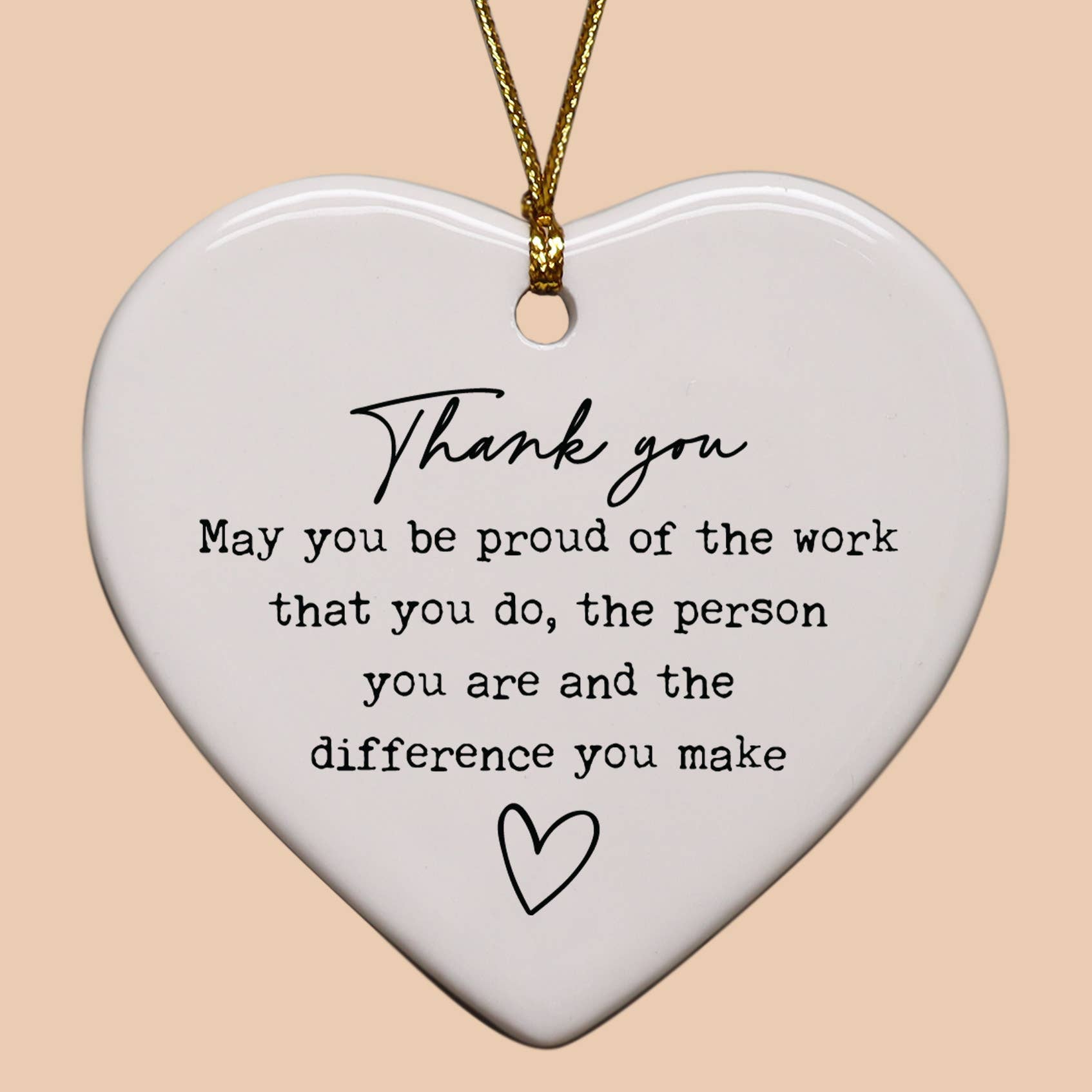 Cedar Crate Market - Wholesale Ornament - Be Proud Of The Work That You Do Heart Ornament