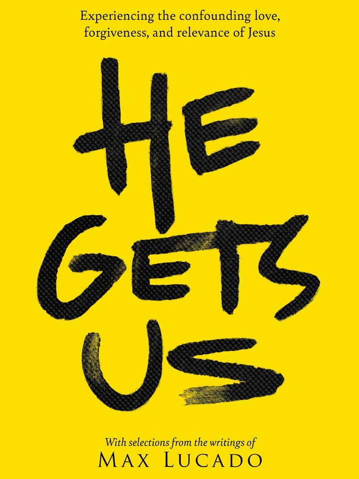 He Gets Us: Jesus' Love & Forgiveness - Max Lucado for wholesale by Boon Books
