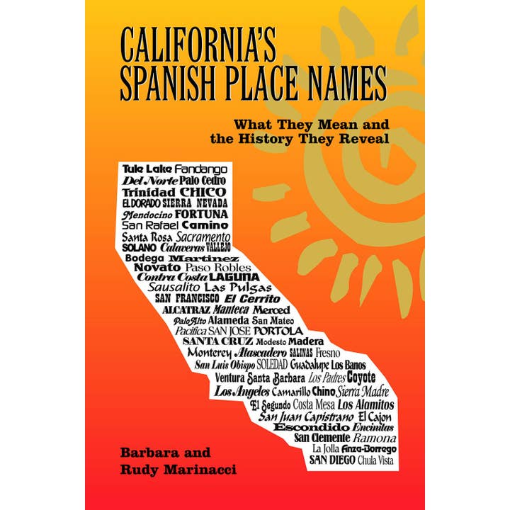 Gibbs Smith - Wholesale Book - Adult - California's Spanish Place Names: What they Mean/History Rev