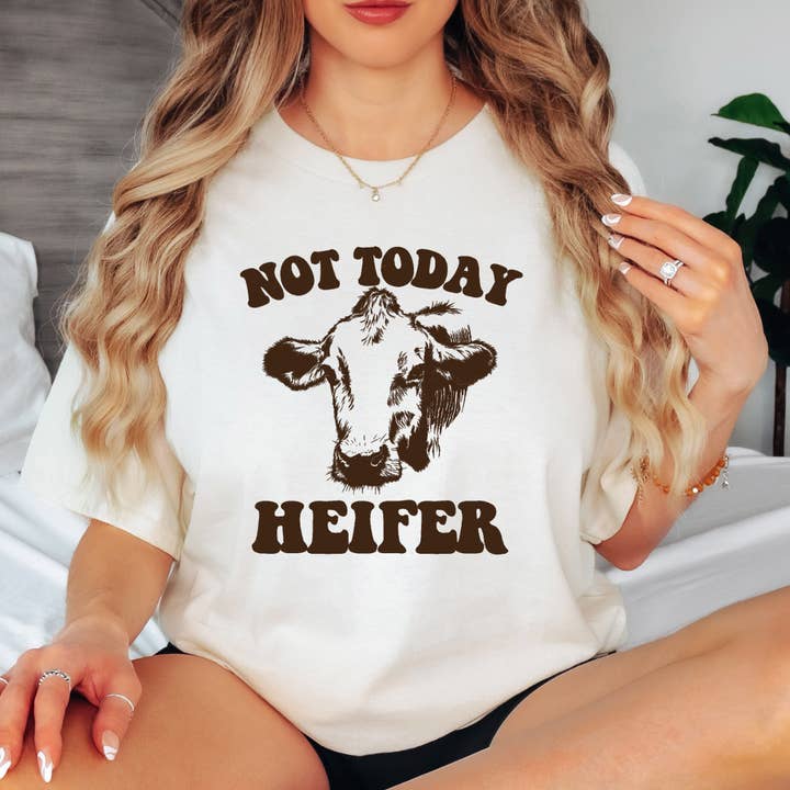 Southern Chic - Wholesale Screen Printed T-Shirt - Women's - Not Today Heifer Graphic Tee